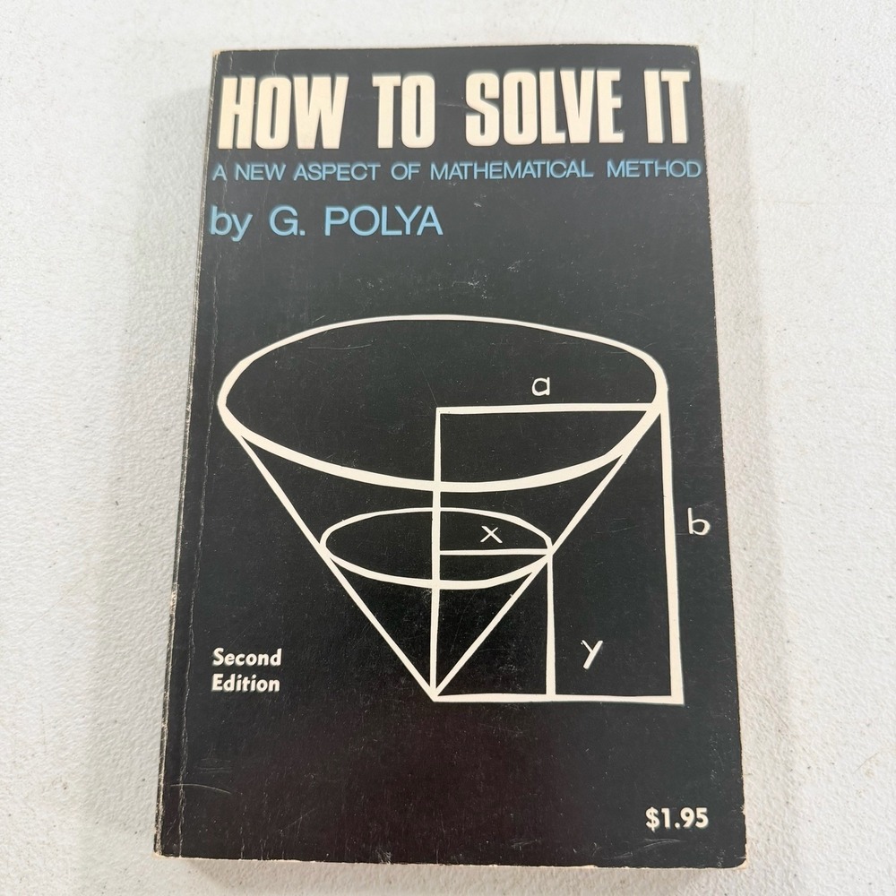 How to Solve It: A new aspect of Mathematical Method by G. Polya 1957 Paperback